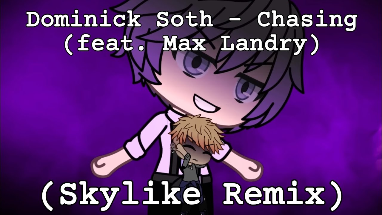 Dominick Soth - Chasing (feat. Max Landry) (Skylike Remix)