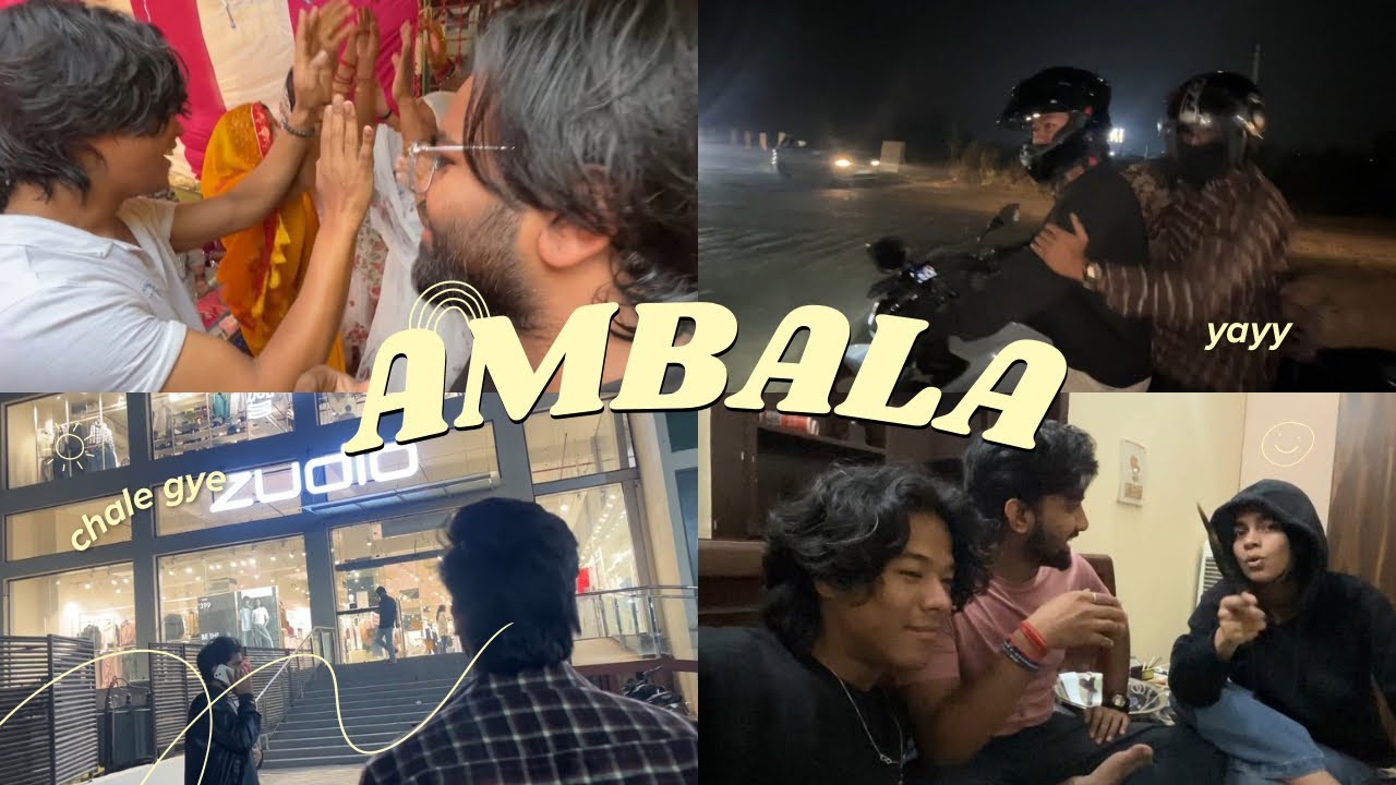 Ambala chle gye Anshu ke ghar!!😁