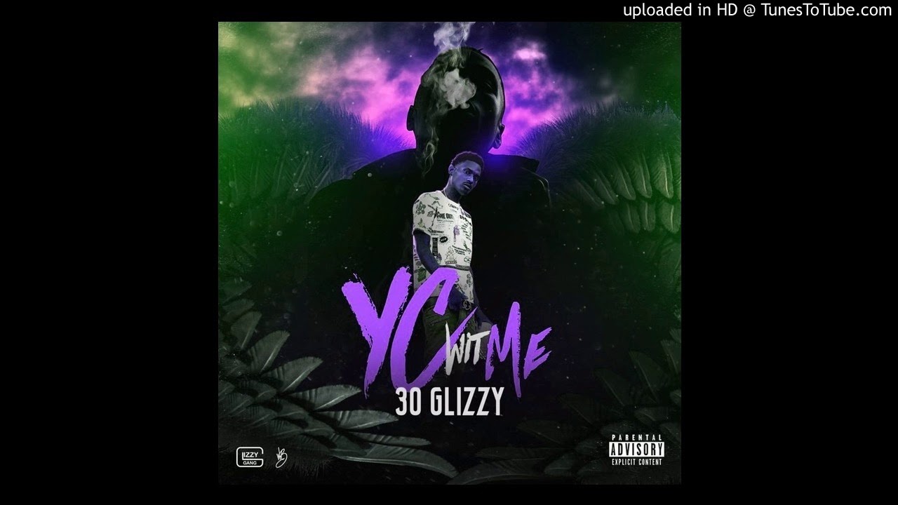 30 Glizzy - RTN #SLOWED