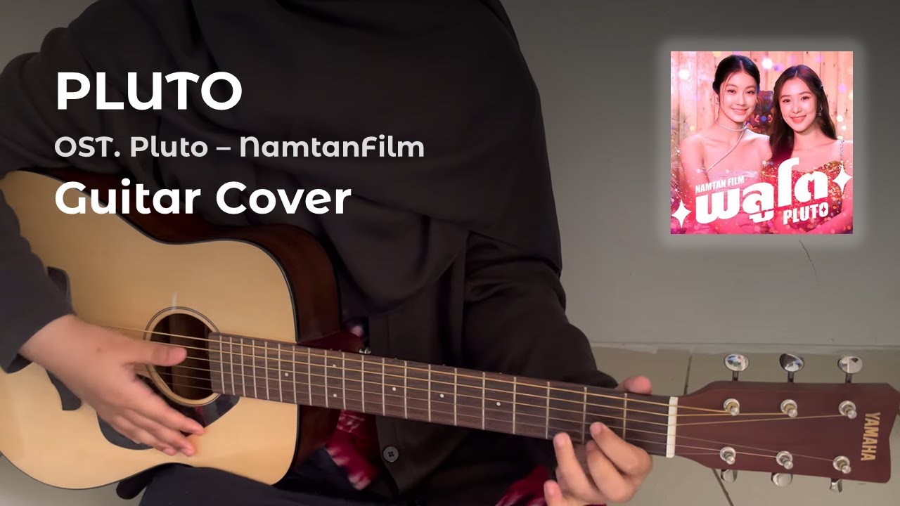 พลูโต (Pluto) - NamtanFilm Guitar Cover ft. chirping birds