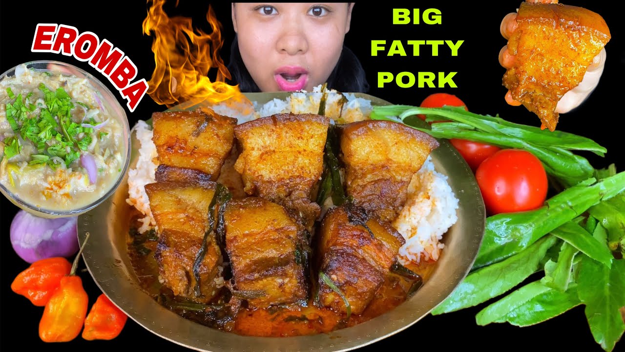 MOUTHWATERING MANIPURI STYLE SPICY PORK CURRY WITH FINGER LICKING EROMBA | PORK BELLY MUKBANG