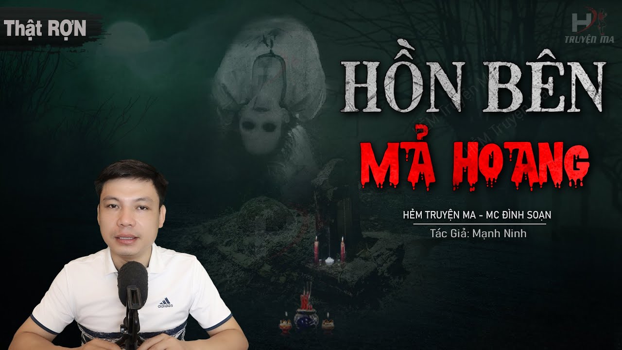 Truyện Ma: HỒN BÊN MẢ HOANG - Thằng Tứ Chuyển Kiếp Về Dương Gian MC Đình Soạn Kể