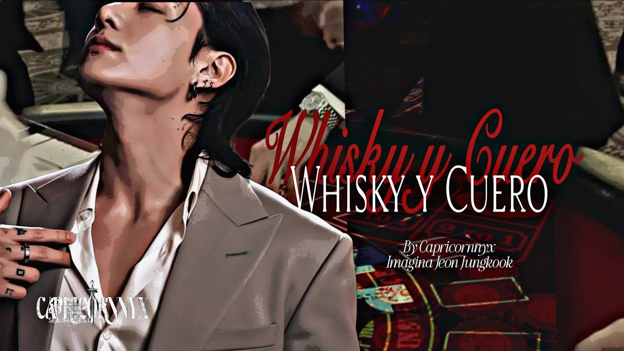 "Cuando eres el punto de admiración de un mafioso" 2/2 [WHISKY Y CUERO\\ Imagina con Jeon JungKook.]