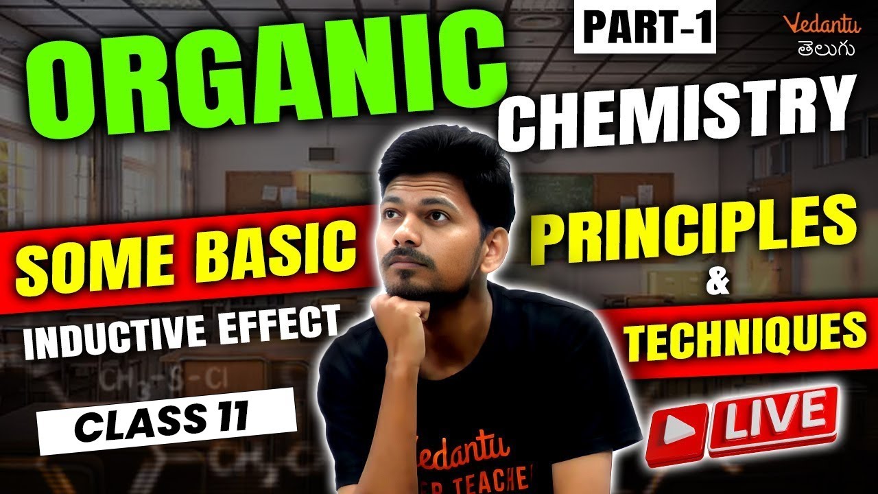 Organic Chemistry Class 11 Part 1 |  Some Basic principles & Techniques | JEE 2024 | EAMCET 2024 |