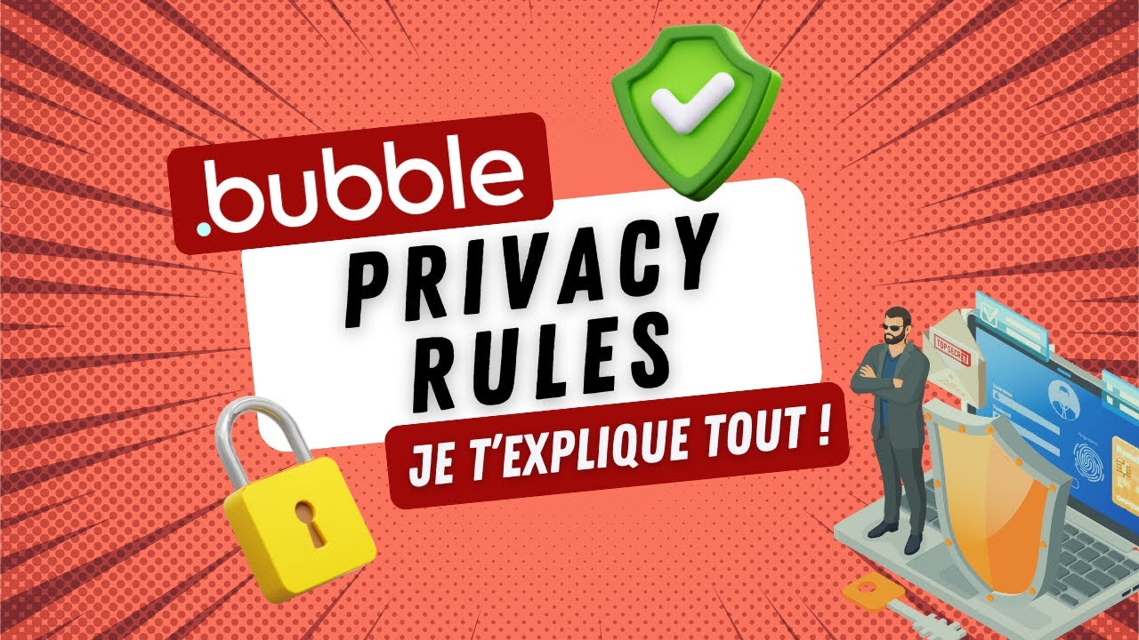 [Bubble] Privacy rules : tout ce qu'il y a à savoir - la théorie de A à Z | Privacy Rules #1