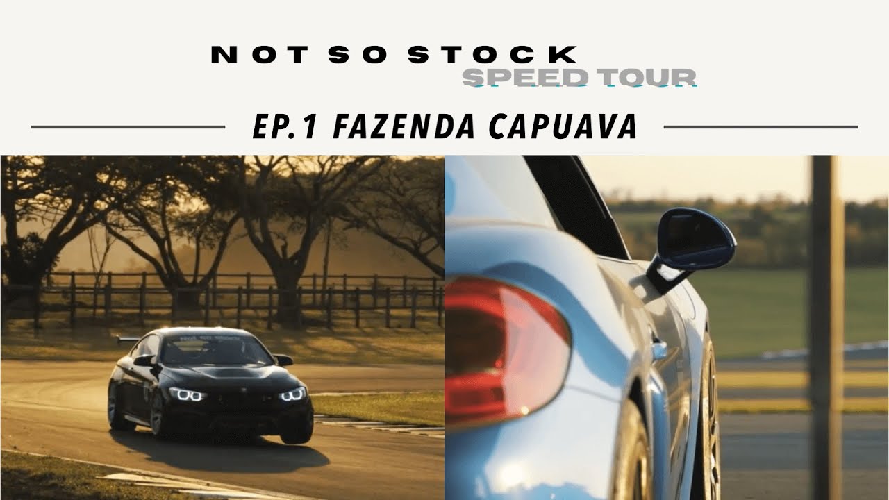 Not So Stock Speed Tour | Ep. 1 Fazenda Capuava