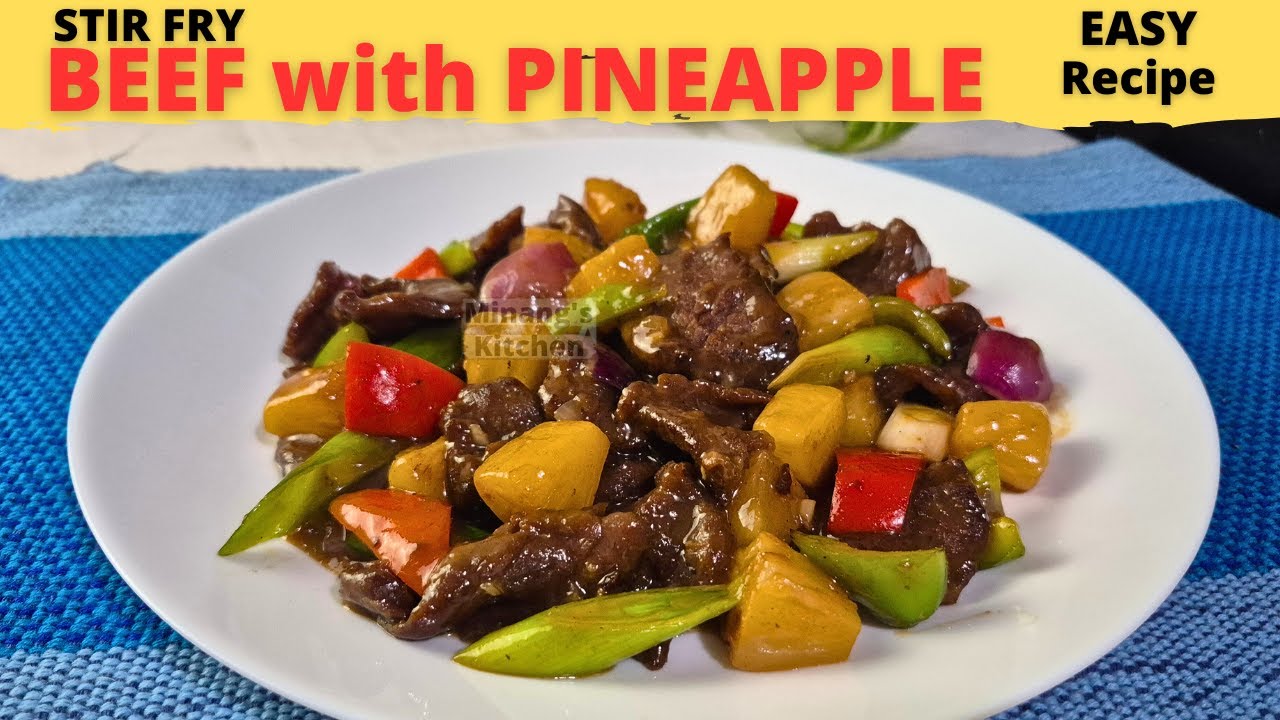 STIR FRY BEEF WITH PINEAPPLE | Stir Fry Recipe | Chinese Recipe | How To Cook Beef Stir Fry