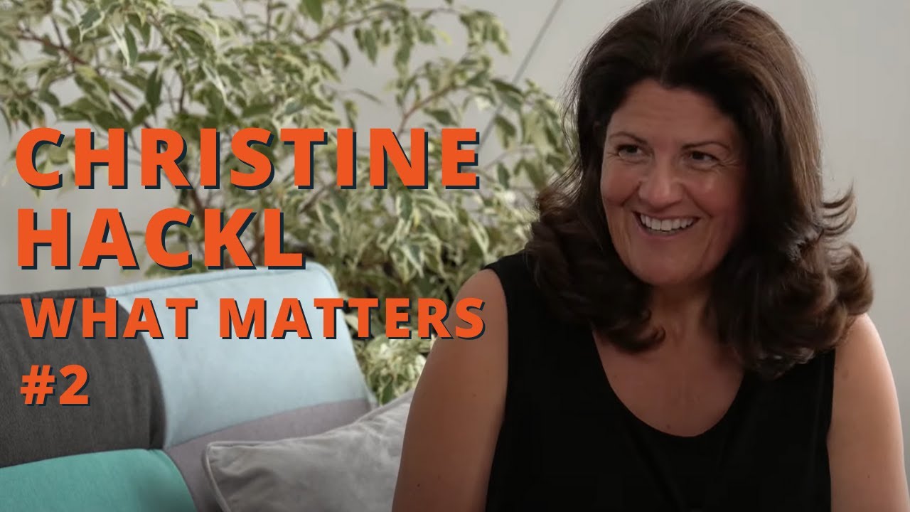 Christine Hackl - Aktive Lebensgestaltung & Eigenverantwortung - WHAT MATTERS #2