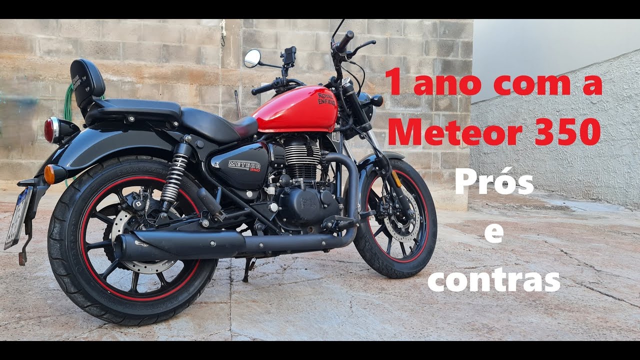 1 Ano com a Meteor 350 -  Prós e contas