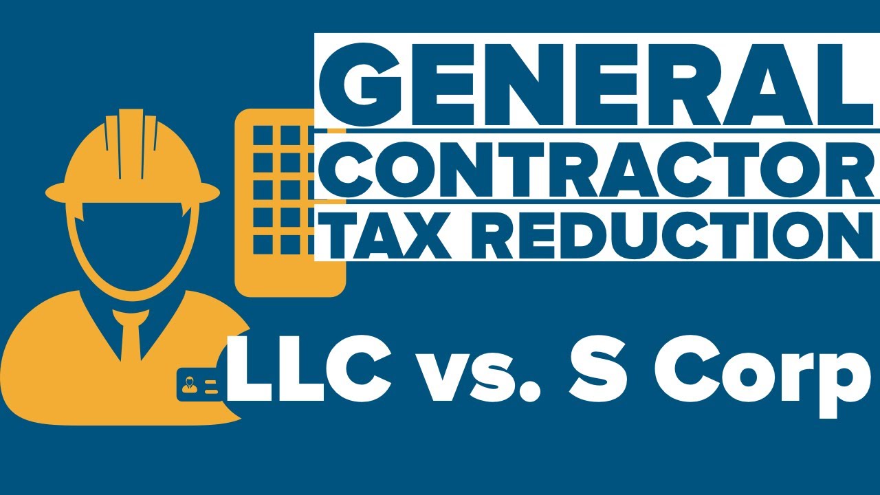 2 Contractor Tax Reduction Strategies - LLC vs S Corp