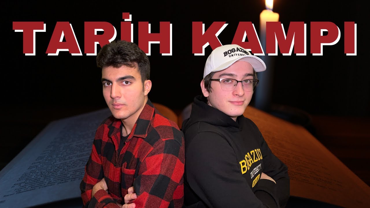 İhtiyacın olan tek TARİH KAMPI
