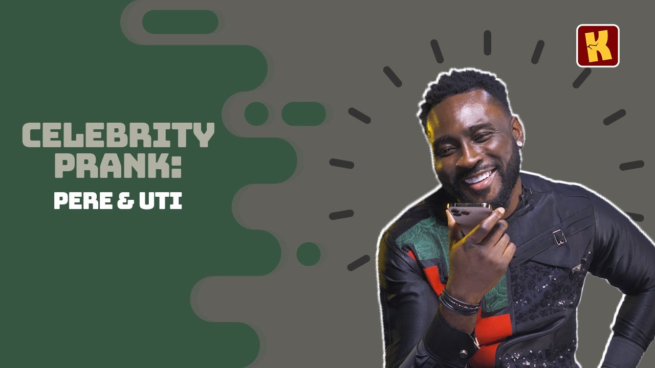 PERE EGBI Pranks Uti Nwachukwu | Celebrity Pranks