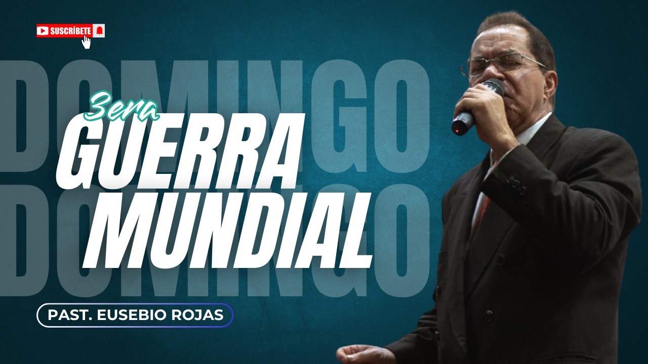 Past  Eusebio Rojas | 3era Guerra Mundial