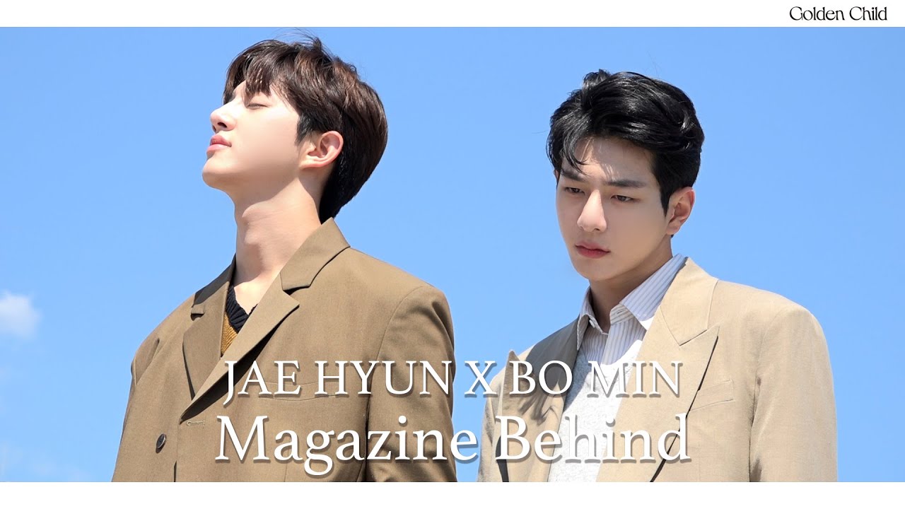 [Magazine Behind Film] 재현 X 보민 Singlesㅣ골든차일드(Golden Child)