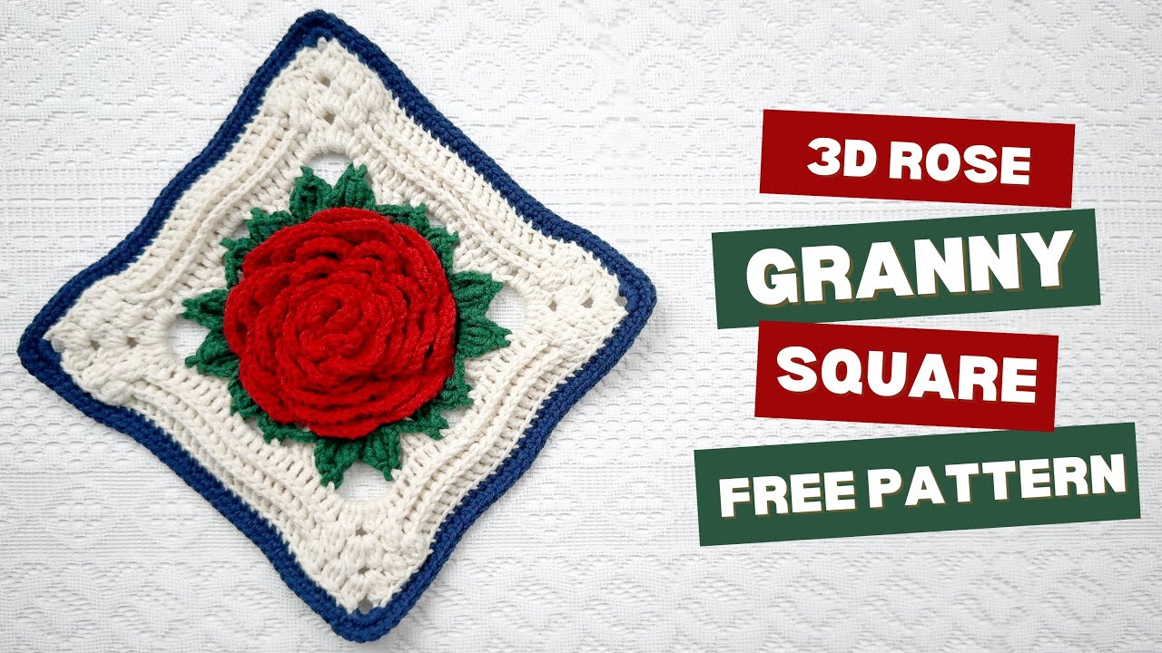 3D Rose Granny Square (Style Ⅲ) - Free Pattern