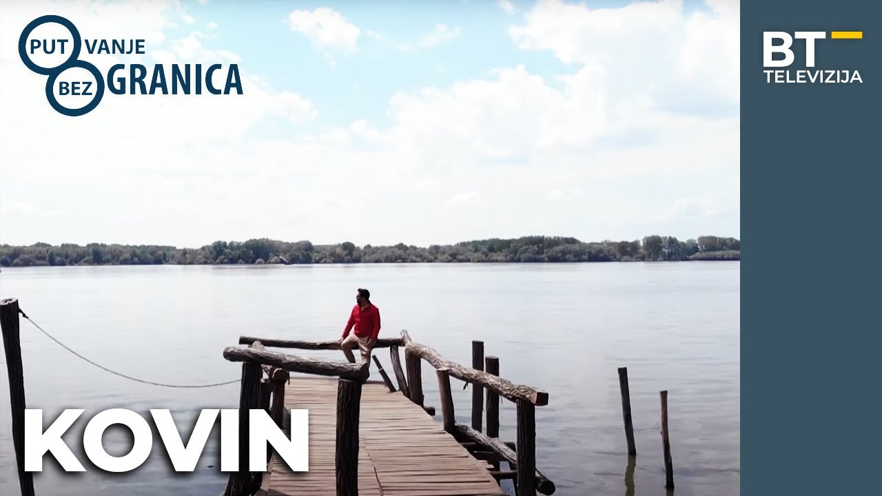 EMISIJA   PUTOVANJE BEZ GRANICA   S05 EP08  KOVIN Balkantrip TV
