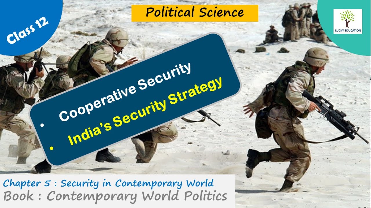 Cooperative Security | India's Security Strategy  - Class 12 Political Science