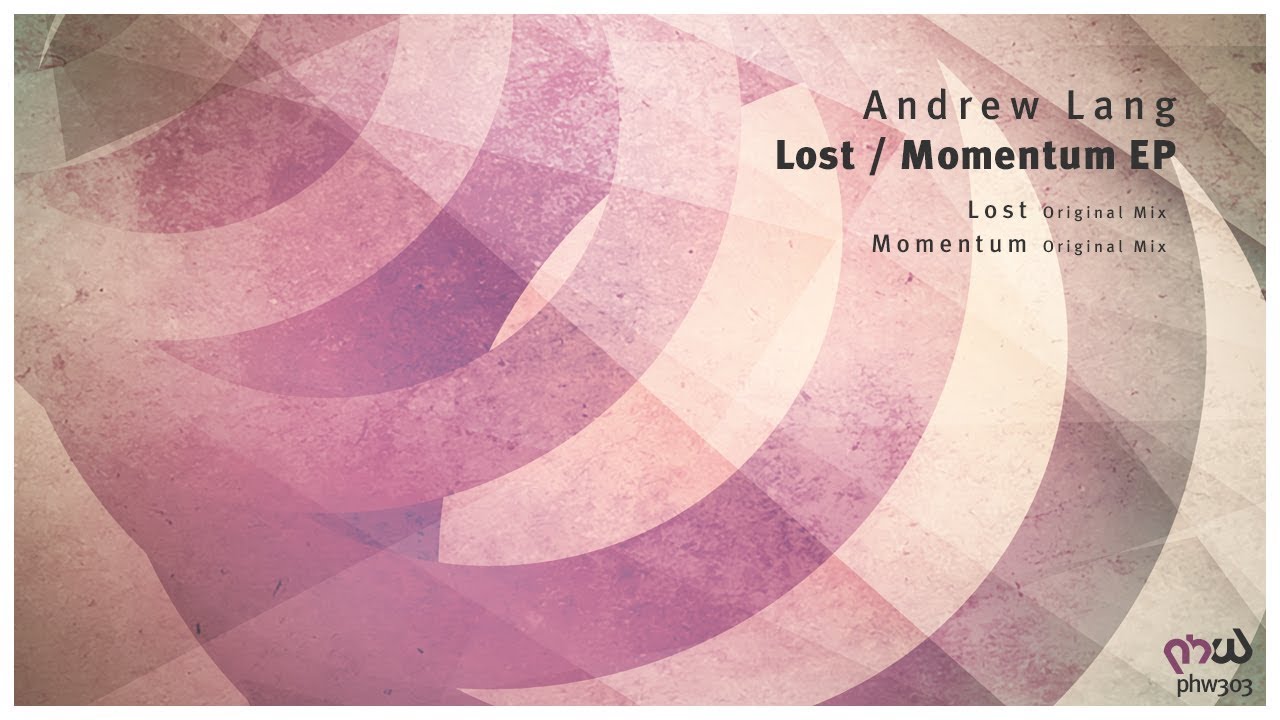 Andrew Lang - Momentum (Original Mix) [PHW303]