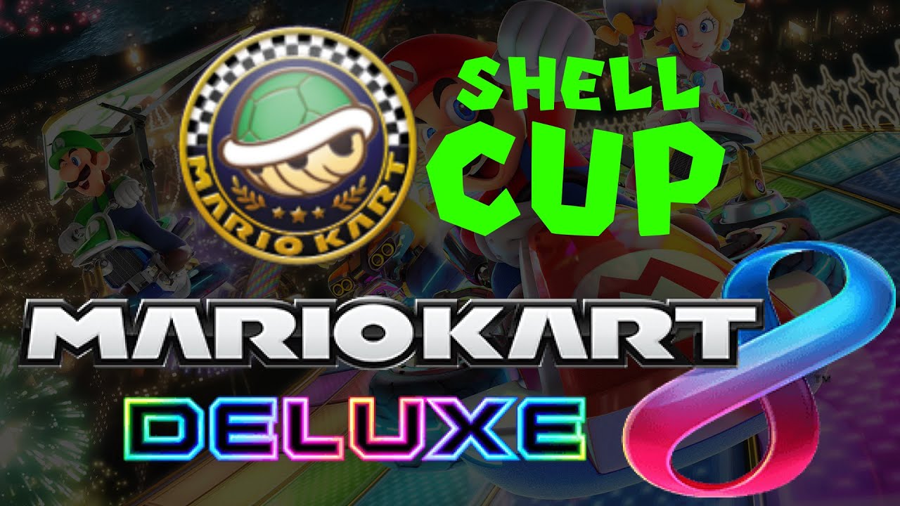 Mario Kart 8 Deluxe - Shell Cup