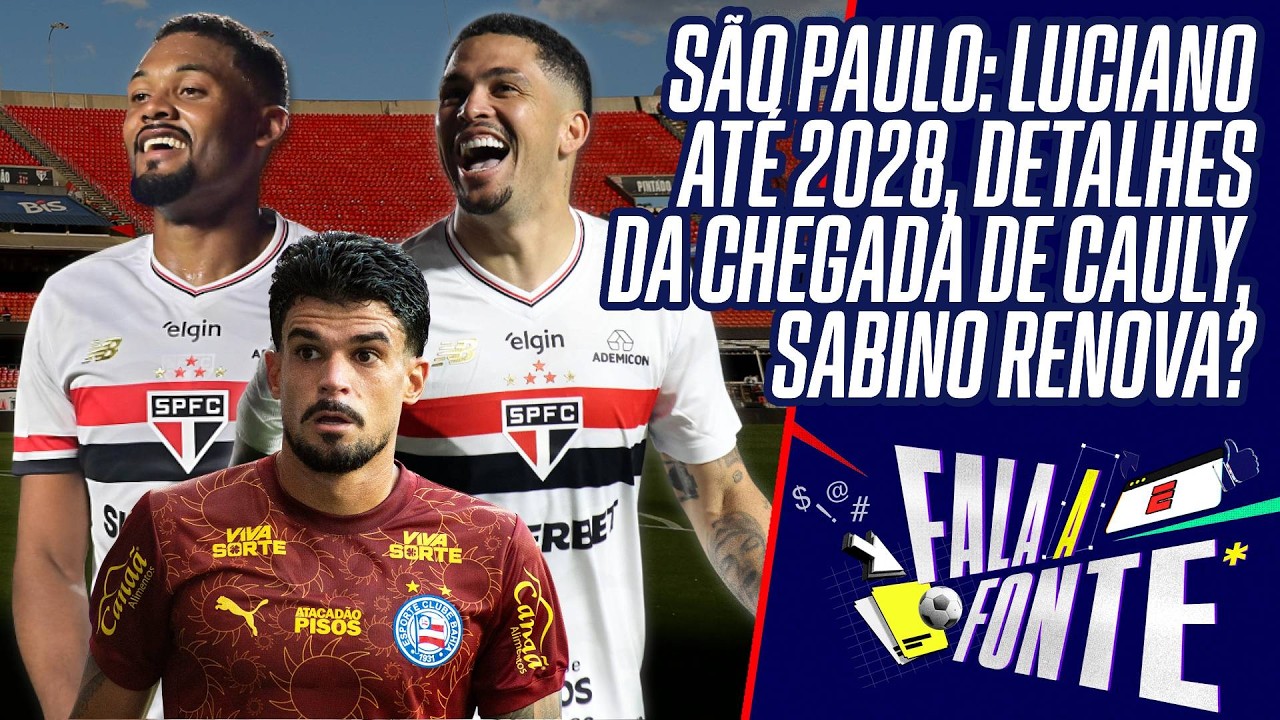 SÃO PAULO: LUCIANO ACERTA RENOVAÇÃO, SABINO FICA? DETALHES DA CHEGADA DE CAULY E MAIS!