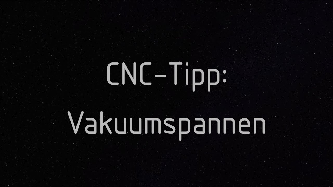 Vakuumspannen: Frässtrategie bei großen Durchbrüchen