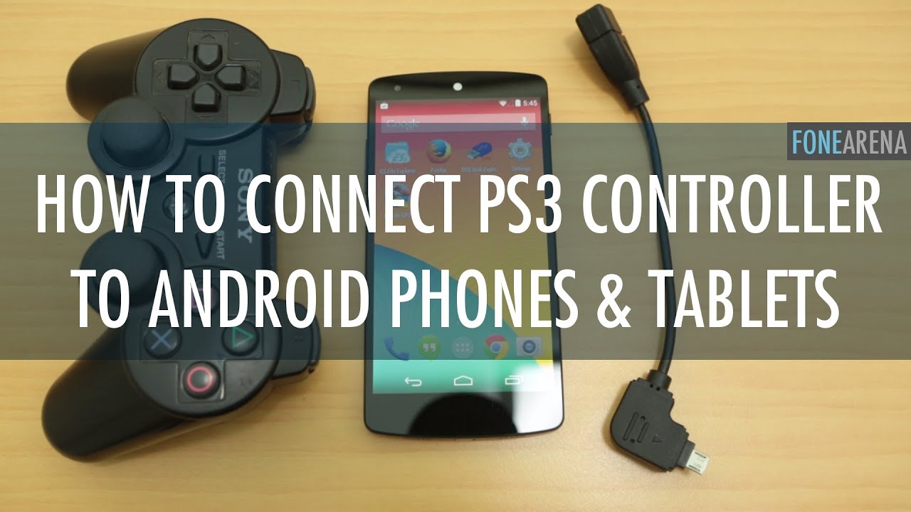 How to use PS3 Controller on Android Phones and Tablets