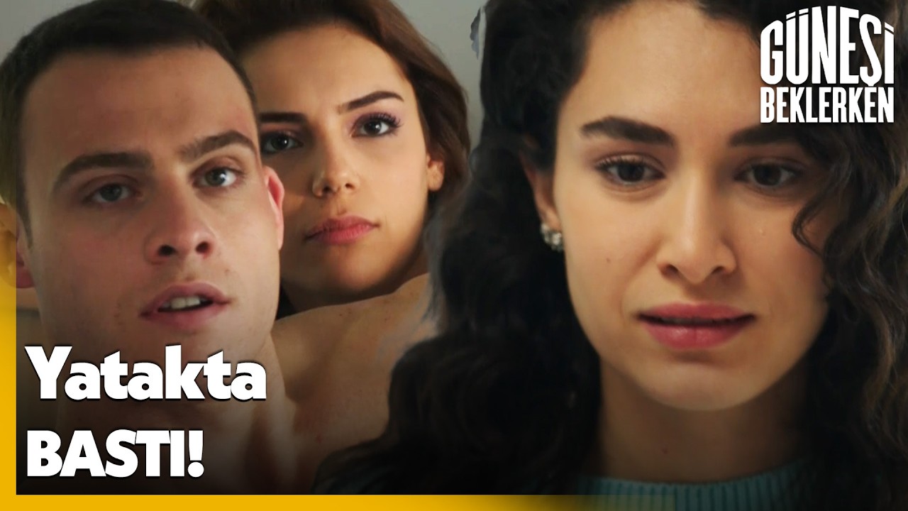 Zeynep, Kerem ve Melis'i Aynı Yatakta Bastı - Güneşi Beklerken