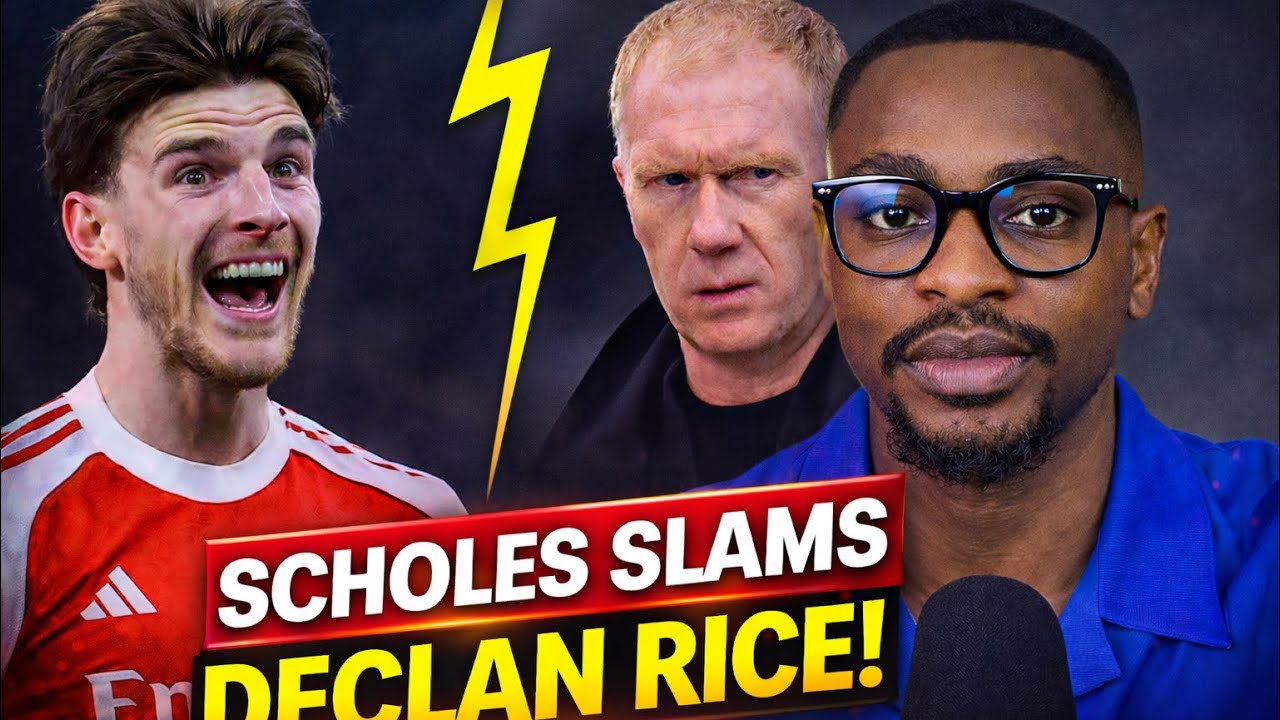 SCHOLES SLAMS DECLAN RICE !!! 