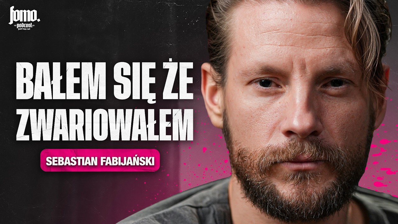 BAŁEM SIĘ, ŻE ZWARIOWAŁEM - Sebastian Fabijański