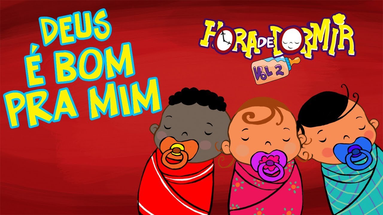 Deus é Bom Pra Mim -  3Palavrinhas - Hora de Dormir Volume 2