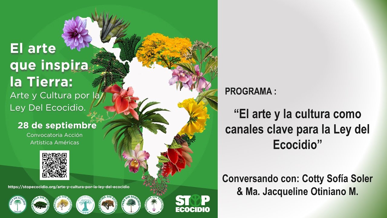PROGRAMA 26 El Arte y la Cultura, como canales clave para la Ley del Ecocidio