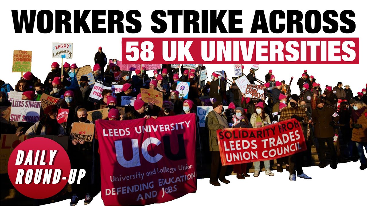 Daily Round-up|UK Higher Education workers strike for fair pay, working conditions & other stories