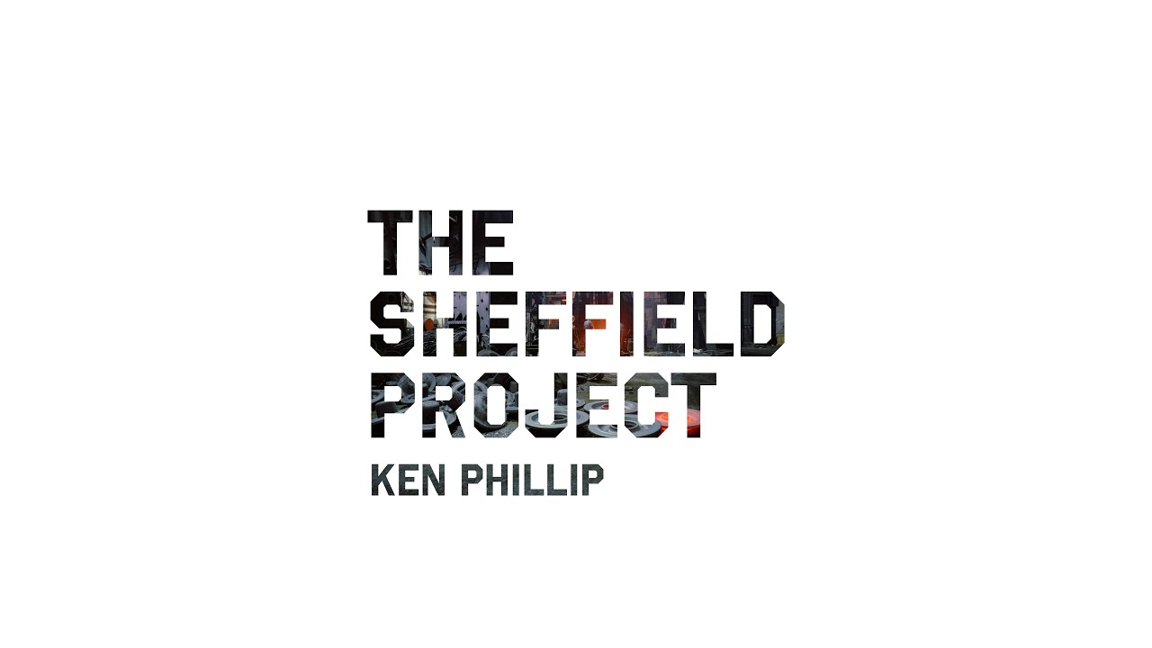 The Sheffield Project - Ken Phillip
