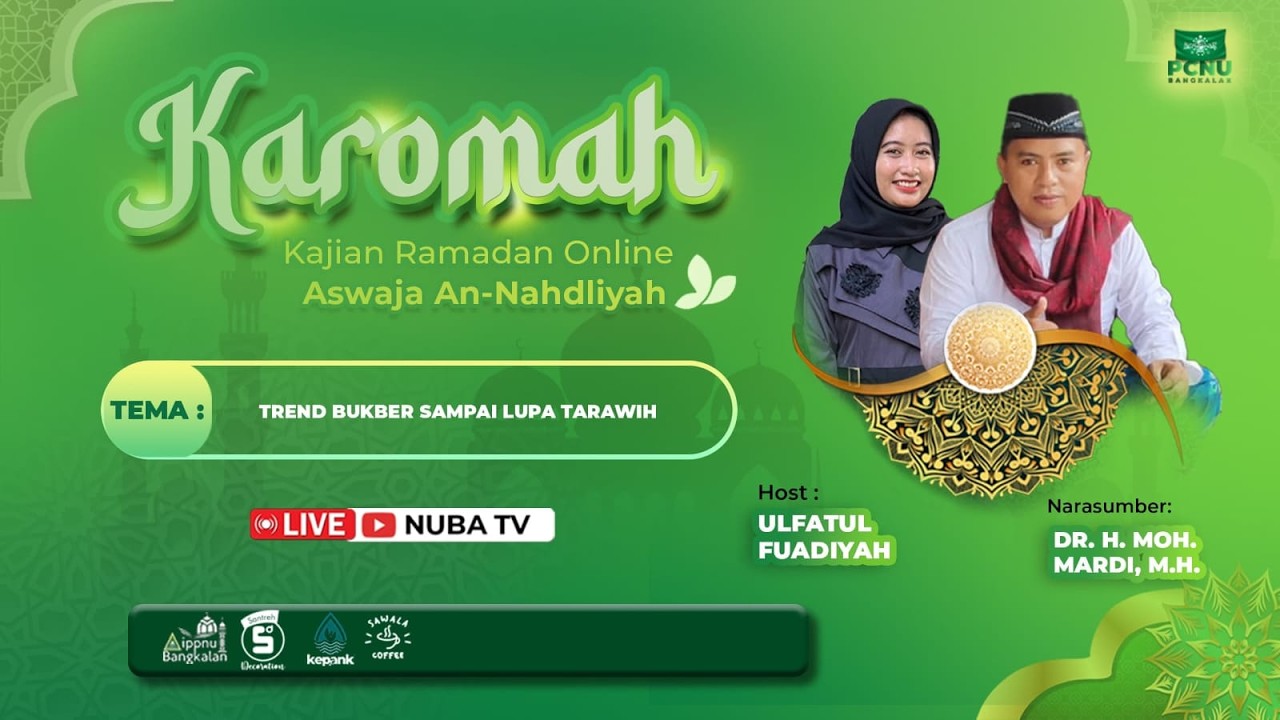 KAROMAH | TREN BUKBER SAMPAI LUPA TARAWIH | DR. H.MARDI, M.H