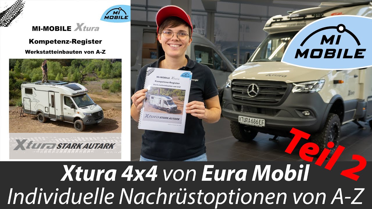 Teil 2: Allrad Wohnmobil individualisiert: Nachrüstoptionen von A-Z für den Eura Mobil Xtura 4x4