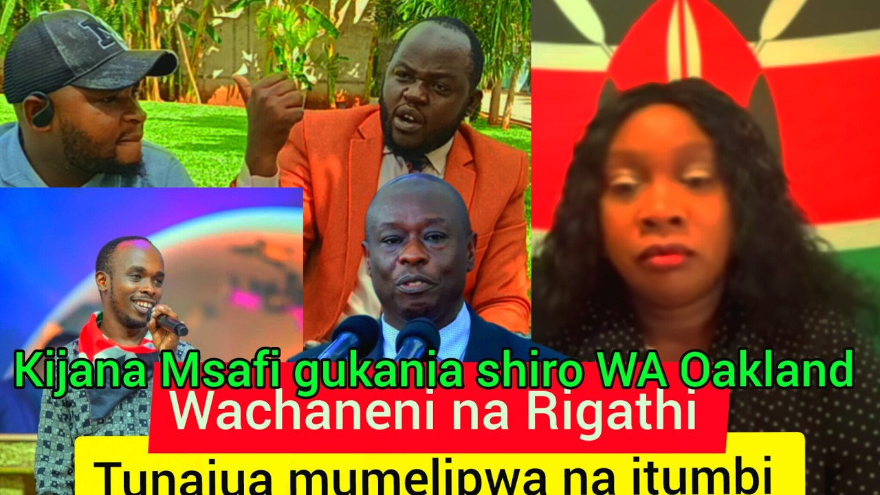 SHIRU WA OAKLAND AMELIPWA NA ITUMBI KUTUSI NA KUHARIBIA JINA GACHAGUA 10 March 2026