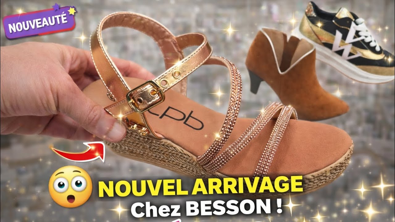 Besson : découverte du nouvel arrivage en magasin 20 février 2026 