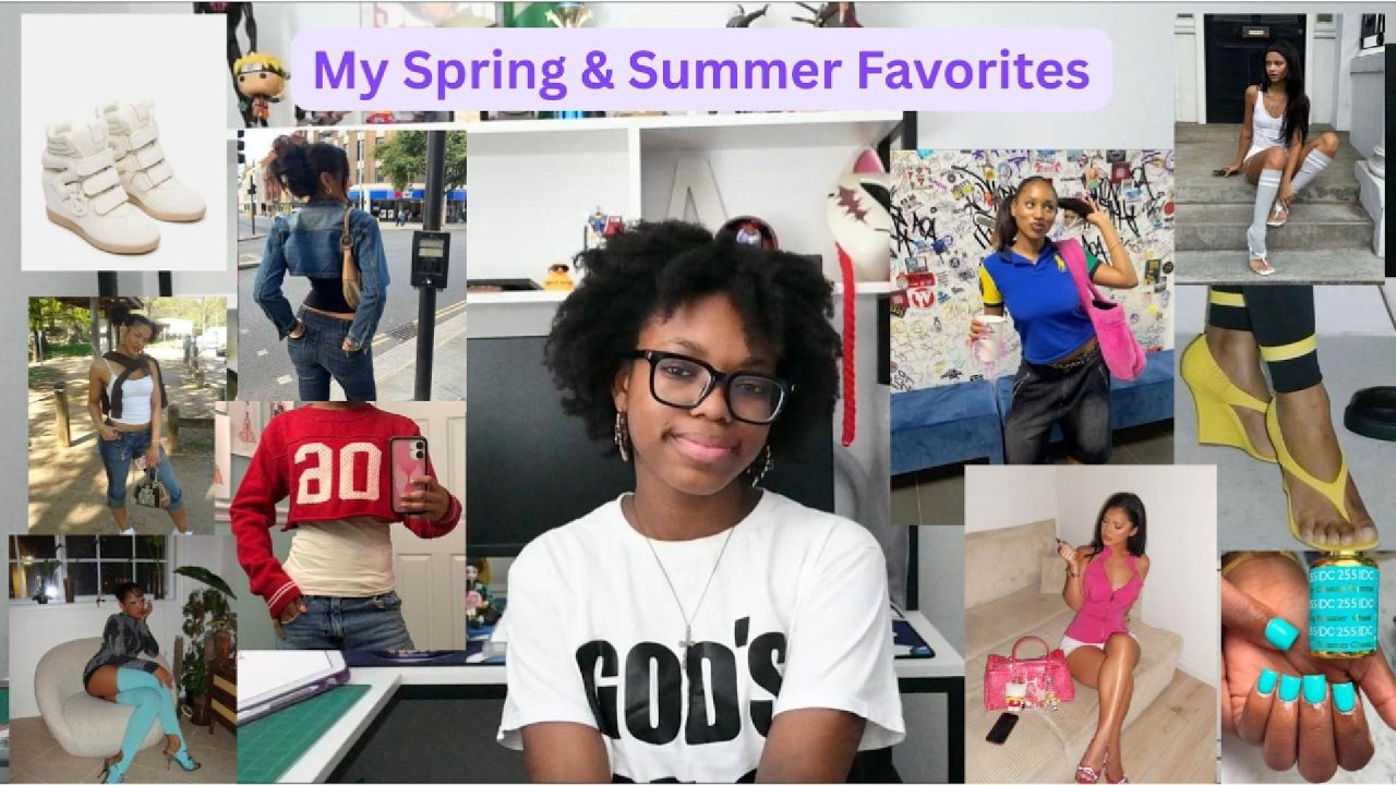 Ep. 3: My Spring & Summer Favorites