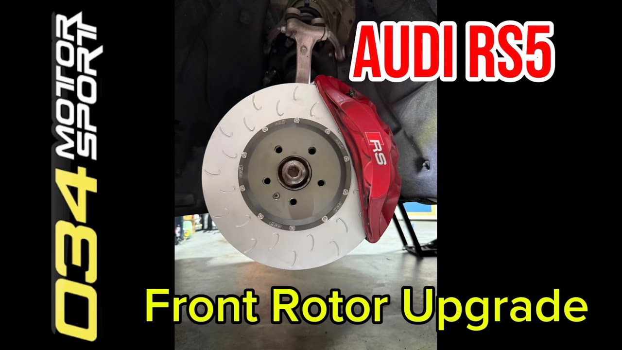Audi RS5 B9/9.5 034 Front Rotor Upgrade (Part 1)