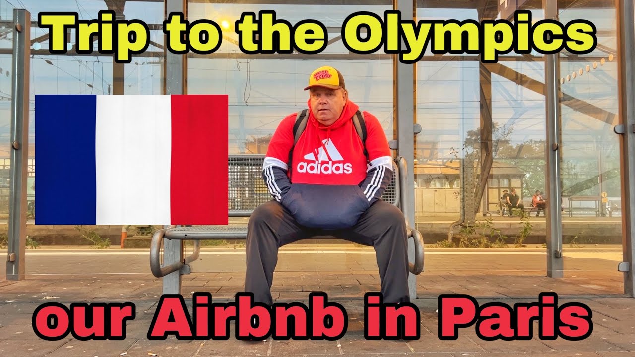 Поездка на Олимпиаду 2024 года во Францию ​​🇫🇷 и наш Airbnb в Париже