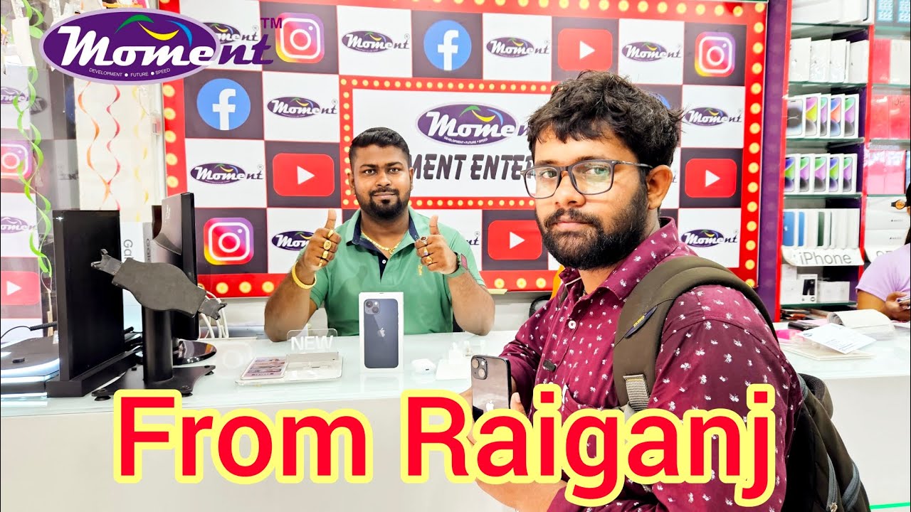 Friend from Raiganj to Moment Enterprise. Best Smartphone Store in India. Apple Authorised Store.