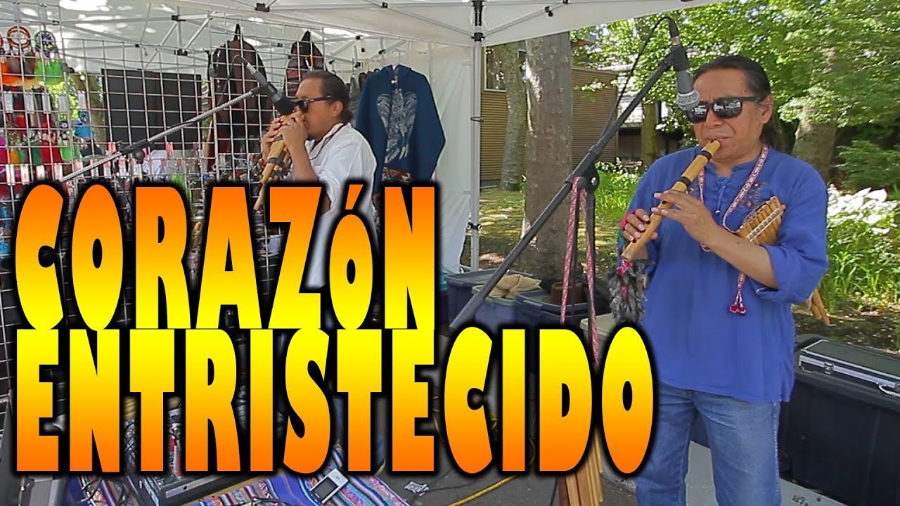 Corazón Entristecido - Sanjuanito - Ecuador - Musica Andina