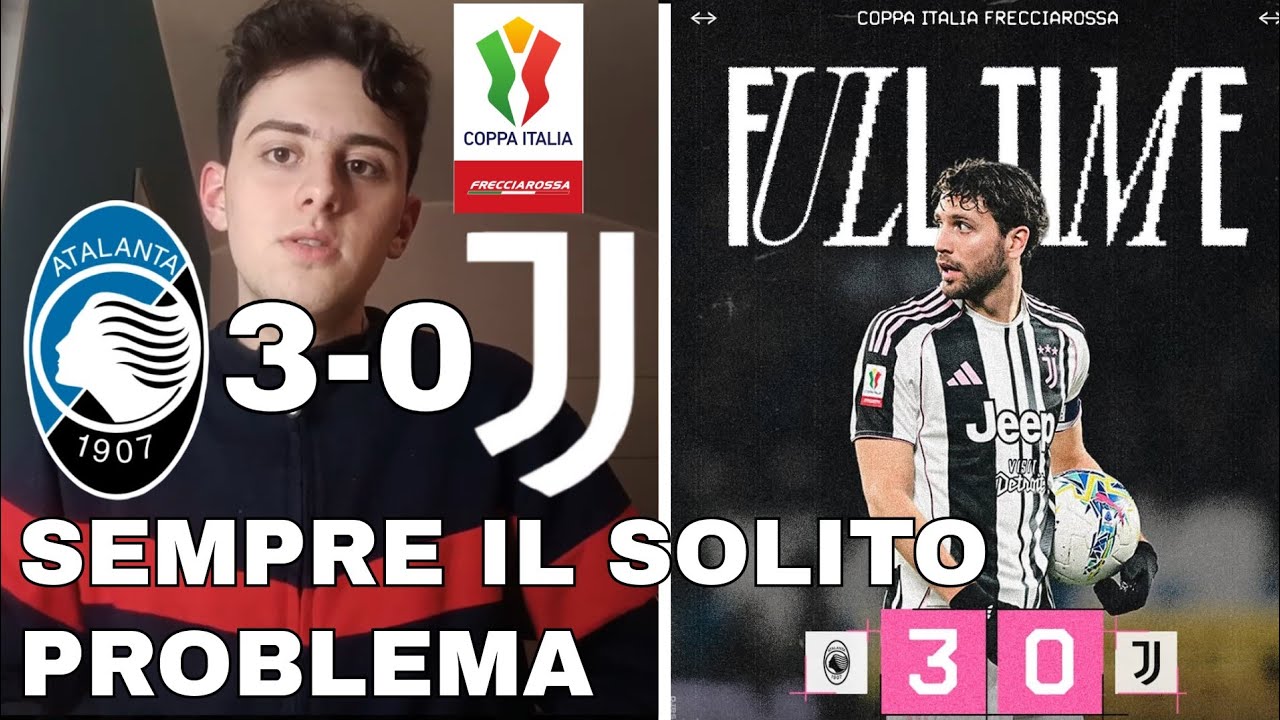 NON SEGNIAMO NEANCHE A PAGARE | LA DIFESA DORME | ATALANTA 3-JUVENTUS 0:ADDIO COPPA ITALIA 