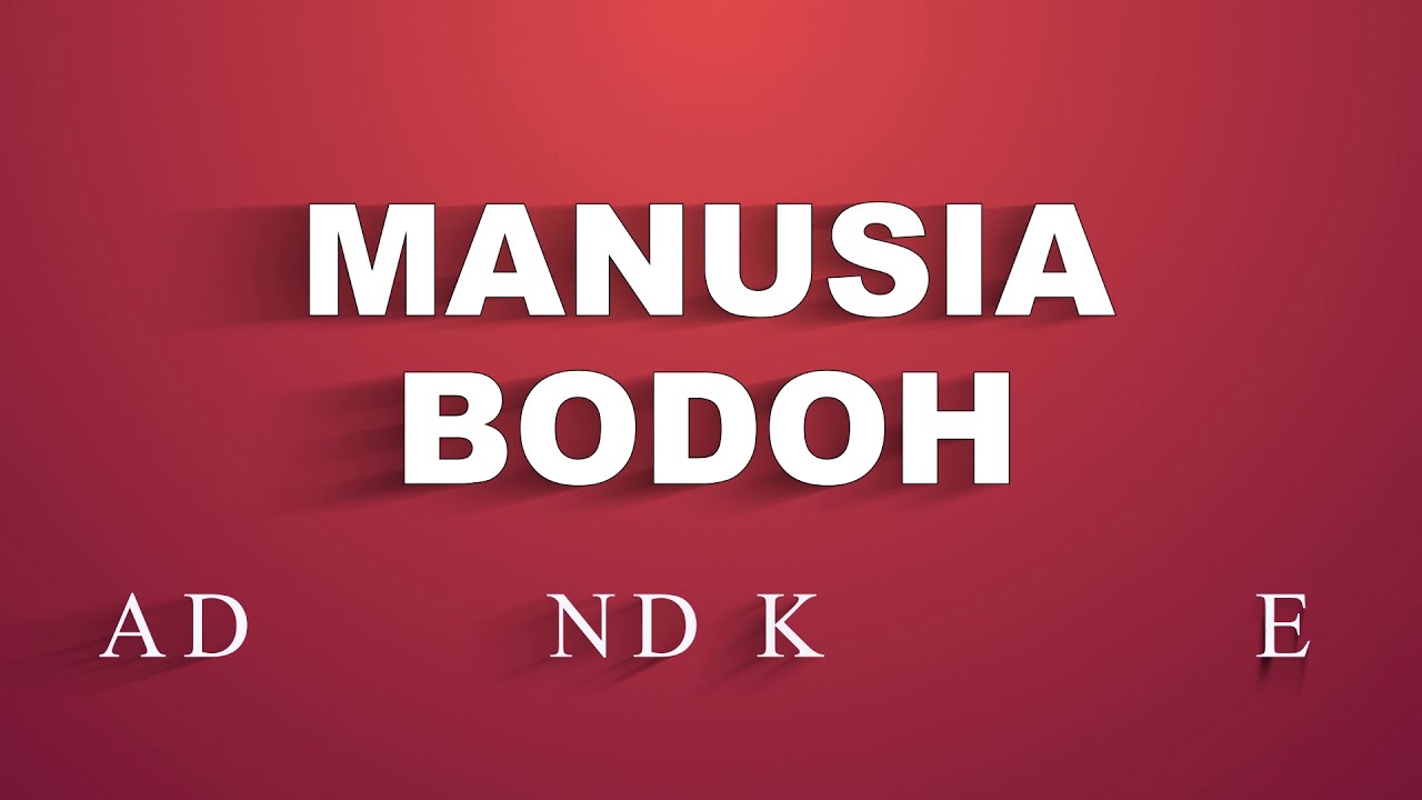 Ada Band - Manusia Bodoh (Karaoke Version)
