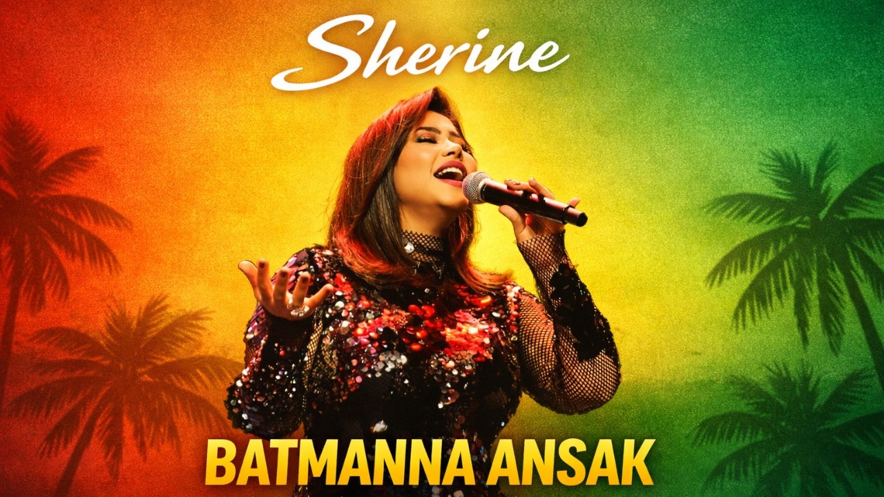 Sherine - Batmanna Ansak (Reggae Version)