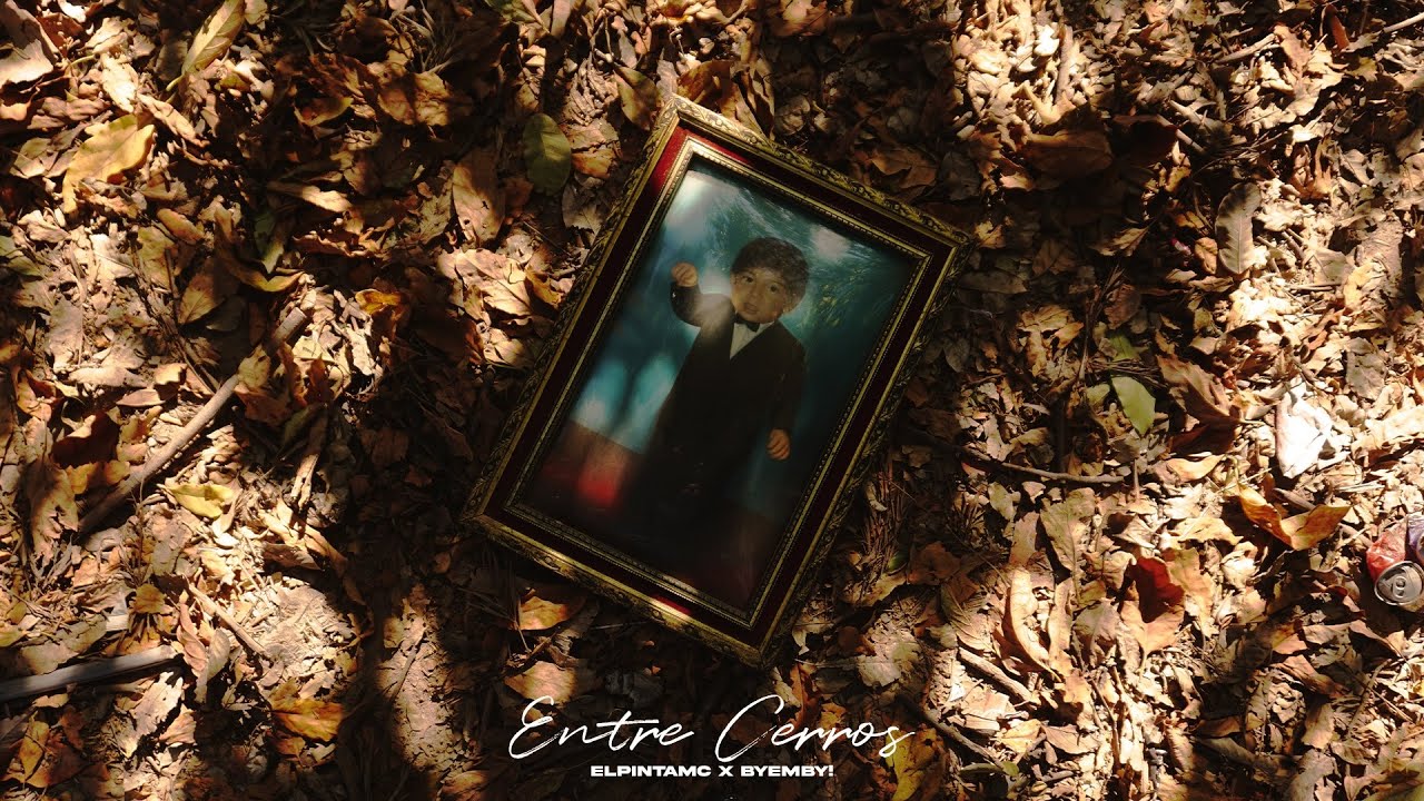 EL PINTA MC x BYEMBY! - ENTRE CERROS (Full EP)