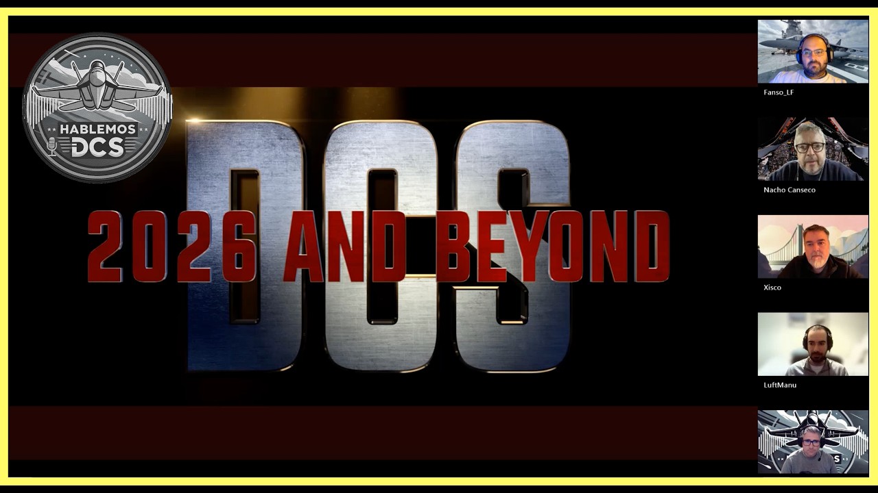 DCS 2026 AND BEYOND ¿Revolución, Promesas o continuidad? | Vulkan, Dynamic Campaign, F-14BU, Rafale