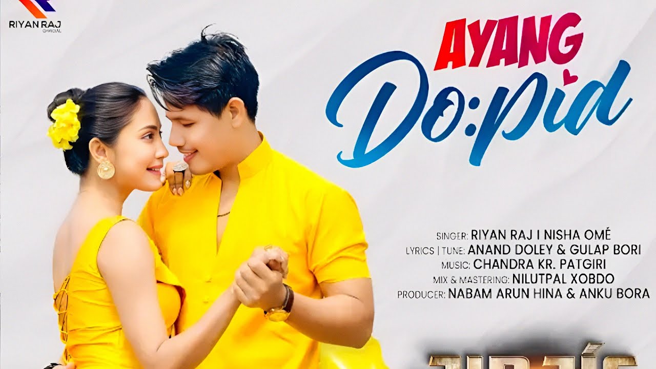Ayang Dopid l New Mising Music Video 2025 l Riyan Raj Pegu I Priyam Pallavi l Jírjíg Mising New Film