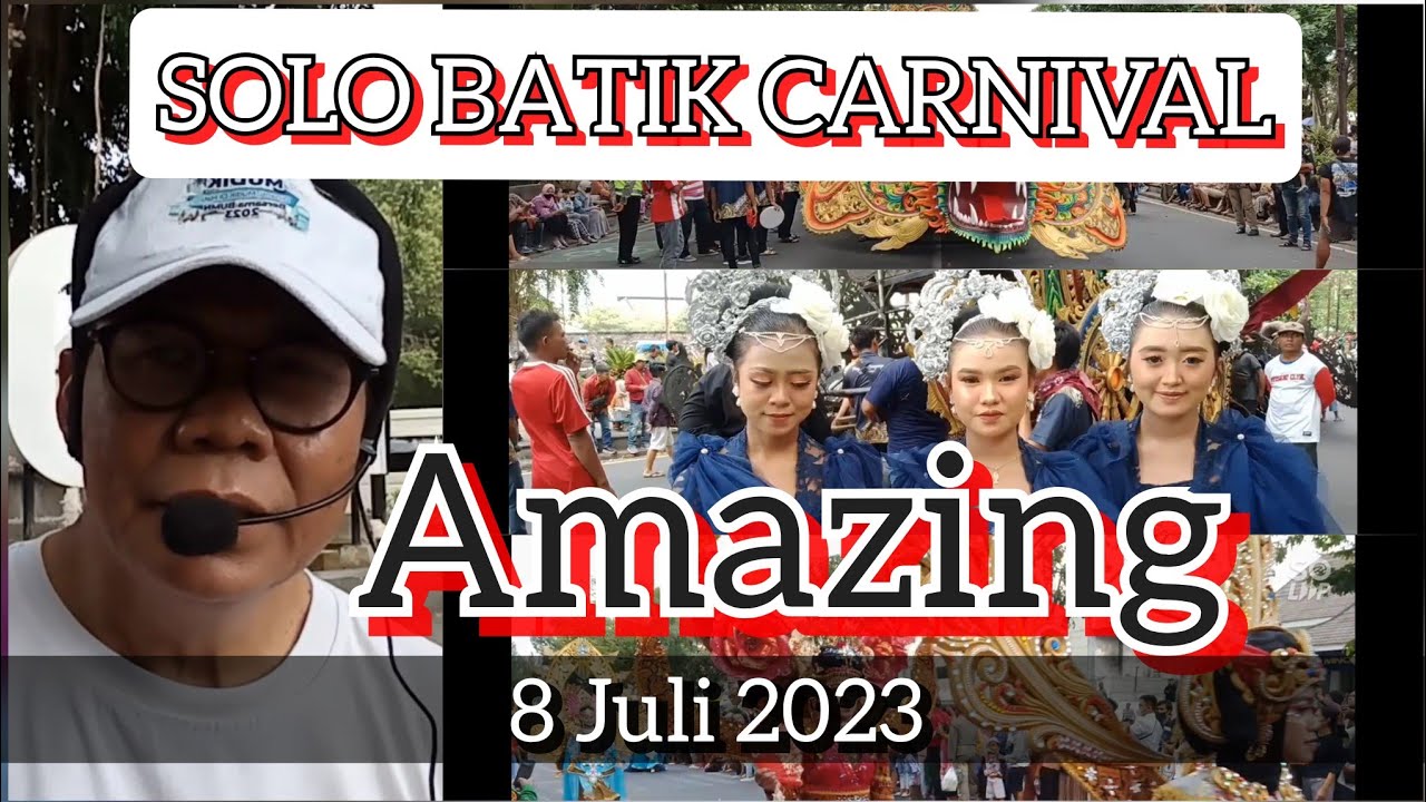 Solo batik carnival 8 Juli 2023, di sepanjang jalan Brigjend Slamet Riyadi