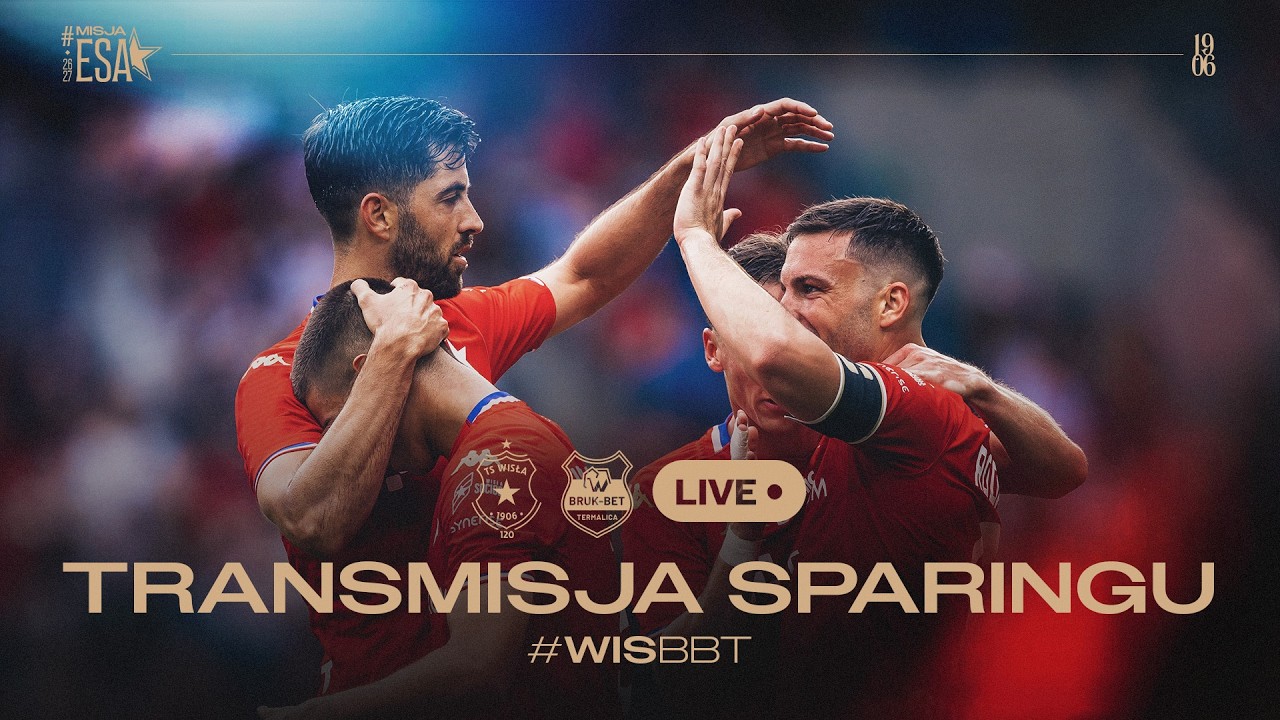 LIVE 🔴 | Wisła Krak&oacute;w - Bruk-Bet Termalica Nieciecza 📺 | Sparing Wola Chorzelowska🏆